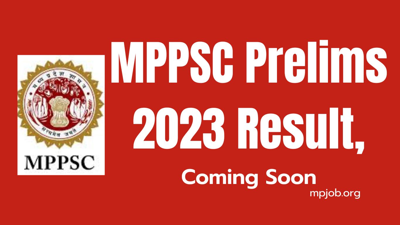 MPPSC Prelims 2023 Result,Coming Soon
